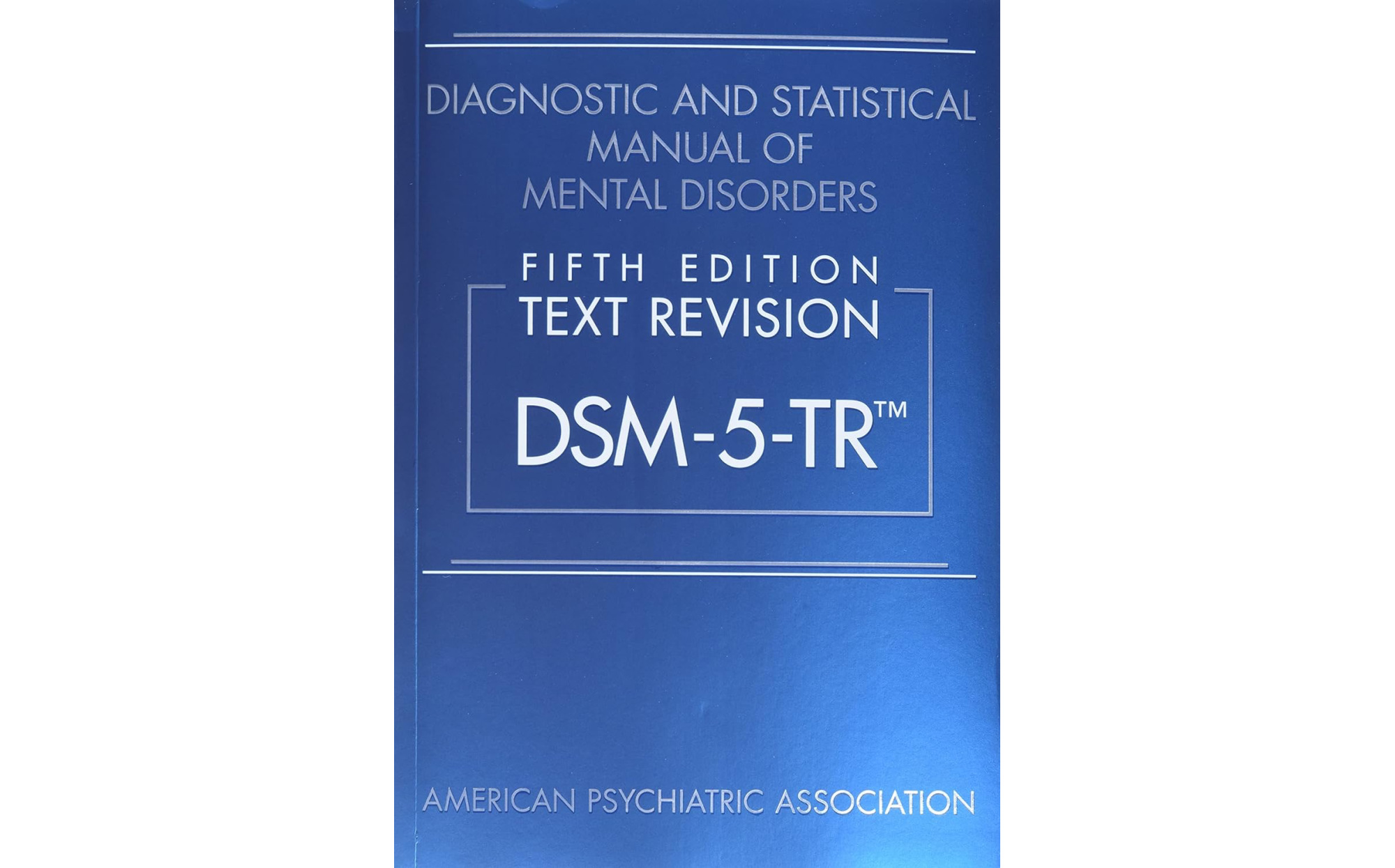 Diagnostic And Statistical Manual Of Mental Disorders Fifth Edition Text Revision Dsm 5 Tr 3380