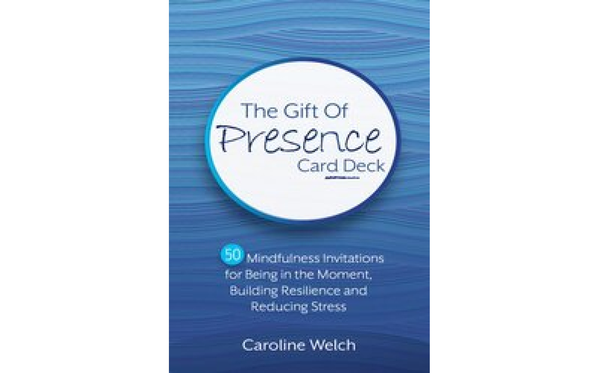 The Gift of Presence Card Deck – Games