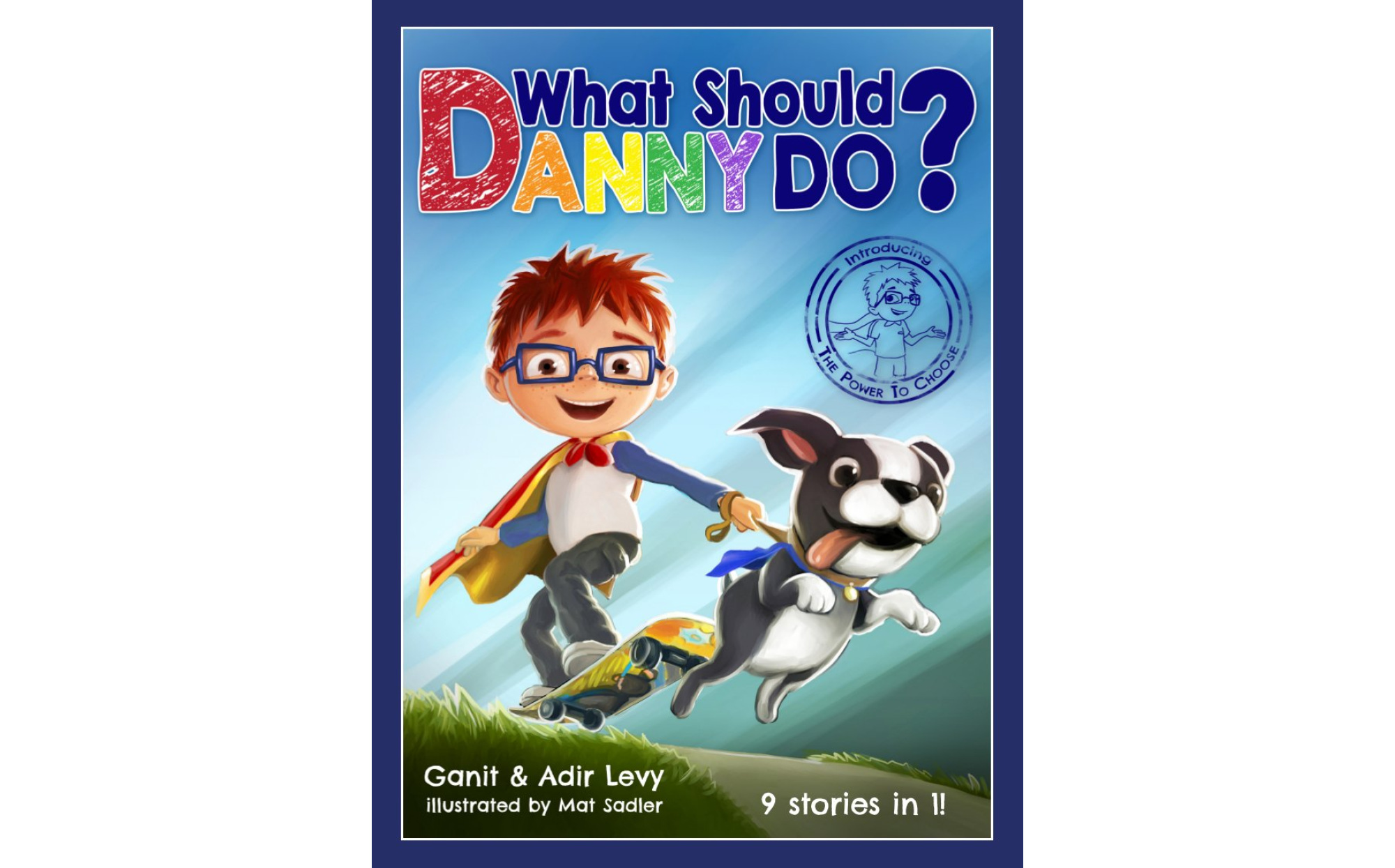 What Should Danny Do?: Introducing the Power to Choose