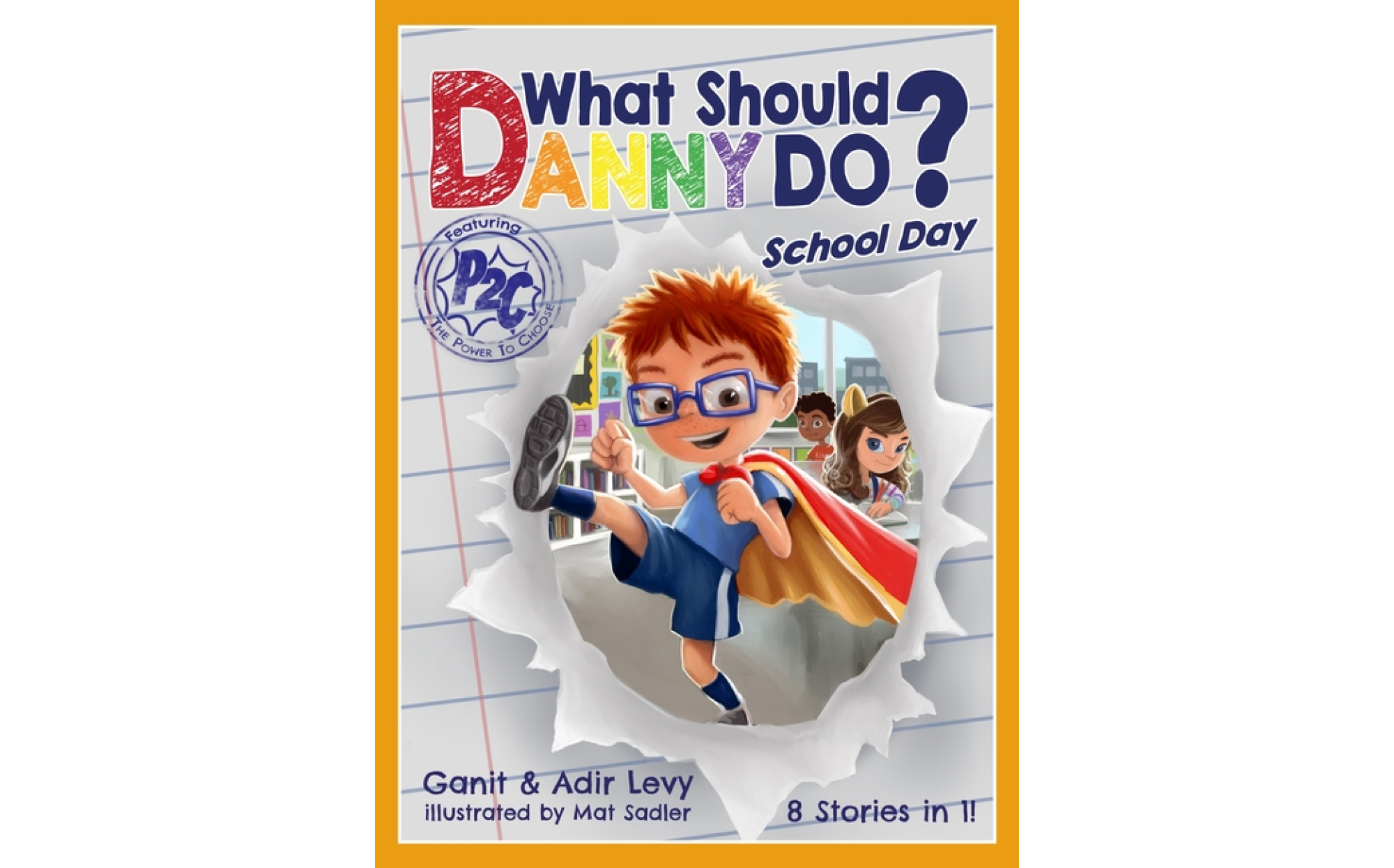 What Should Danny Do? School Day